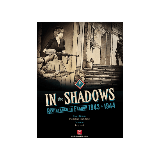 In the Shadows: Resistance in France 1943 - 1944 In the Shadows: Resistance in France 1943 - 1944
