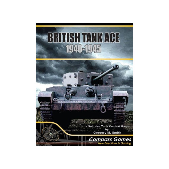 British Tank Ace 1940-1945 British Tank Ace 1940-1945