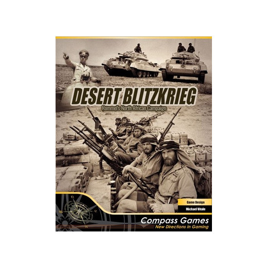 Desert Blitzkrieg: Rommel's North African Campaign Desert Blitzkrieg: Rommel's North African Campaign