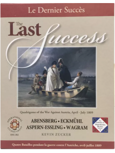 The Last Success: Quadrigame of the War Against Austria, April - July 1809