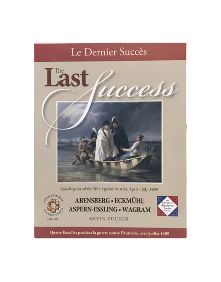 The Last Success: Quadrigame of the War Against Austria, April - July 1809